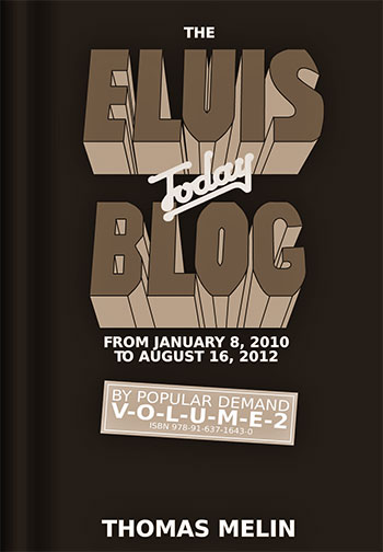 The Elvis Today Blog, Volume 2